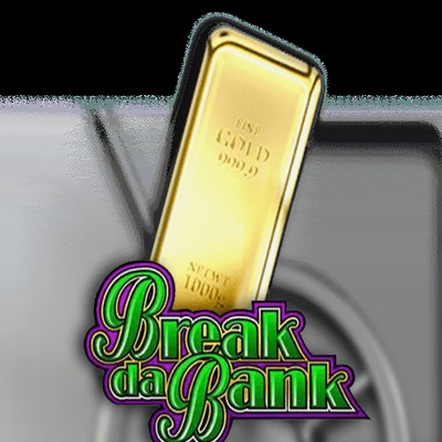 Break Da Bank